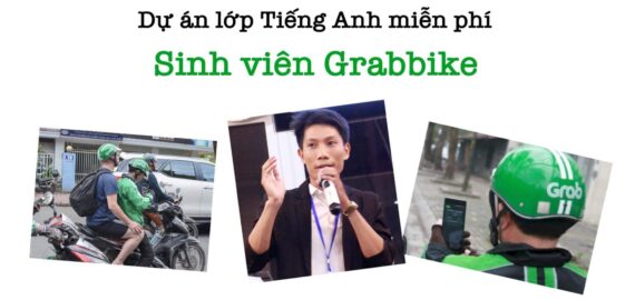 DỰ ÁN HỌC TIẾNG ANH MIỄN PHÍ CHO SINH VIÊN GRABBIKE